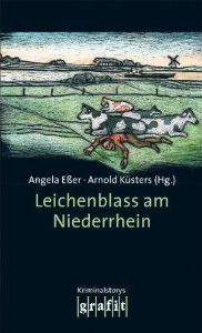 'Wenn die Kr&auml;hen fliegen, ist es ein guter Tag' in 'Leichenblass am Niederrhein'